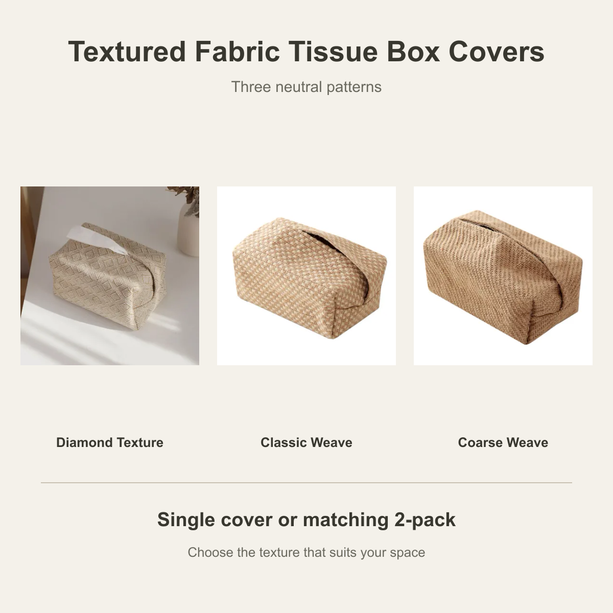 Three textured fabric tissue box cover patterns with single and matching 2-pack options